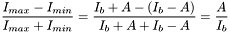 \[ \frac{I_{max} - I_{min}}{I_{max} + I_{min}} = \frac{I_b + A - (I_b - A )}{I_b + A + I_b - A} = \frac{A}{I_b} \]